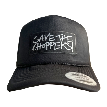 Preview: Save The Choppers! – Trucker Hat Statement Black