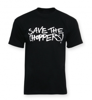 Save The Choppers! – T-Shirt Statement