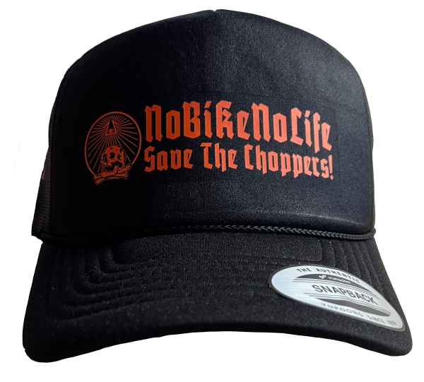 Save The Choppers! – Trucker Hat No bike, no life