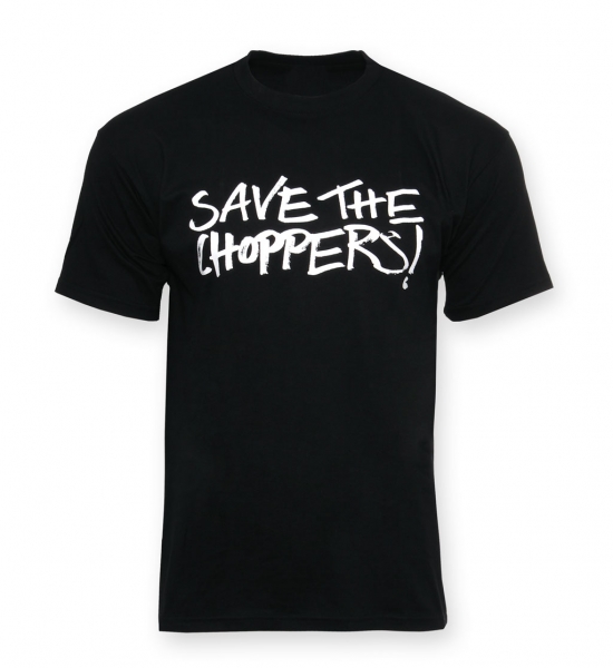 Save The Choppers! – T-Shirt Statement